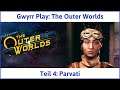 The Outer Worlds deutsch Teil 4 - Parvati Let's Play
