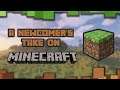 The Trials and Triumphs of Minecraft: A Newcomer's Perspective