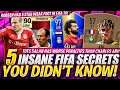 5 INSANE FIFA SECRETS YOU DIDN'T KNOW!
