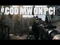 Call of Duty Modern Warfare PC gameplay!