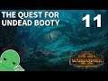 Count Noctilus and the Quest for Undead Booty - Part 11 - Total War: Warhammer 2