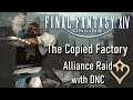 Final Fantasy XIV - The Copied Factory: Alliance Raid with DNC