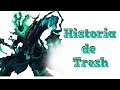 La historia de Tresh | League Of Legends