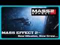 MASS EFFECT 2- New Mission, New Crew...