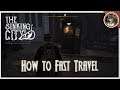 THE SINKING CITY - How to Travel Fast