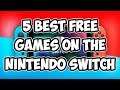 5 BEST Free Games On Nintendo Switch