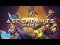 Ascendants Rising - Inferno's First Early Access Tutorial Gameplay