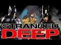 Batman & Batgirl Come To Stranded Deep! - Stranded Deep Co-op EP3
