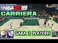DEVASTO IN GARA 2! NBA 2K19 Carriera Ep.59 PLAYOFF - Gameplay ITA PS4