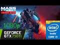 GTX 750Ti | Mass Effect: Legendary Edition | 1080p - All Settings | Benchmark PC