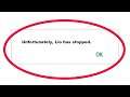 How To Fix Unfortunately Lio Has Stopped Error in Android & Ios Mobile Phone