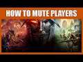 How To Mute, Block Or Report Players For Text And Voice Chat In New World
