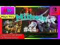 MWTV Plays Thru | Miitopia (#44) | No Commentary