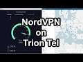 NordVPN on Trion Tel ISP