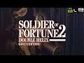 PC - Soldier of Fortune II: Double Helix - Playthrough [4K:60FPS: Ray Tracing GI] 🔴