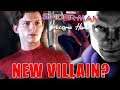 Spider-man 3 - Something To Do With Home | New Villian | Kraven And Chameleon | New Spider-man Movie