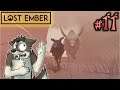 STAMPEDE! || LOST EMBER Let's Play Part 11 (Blind) || LOST EMBER Gameplay