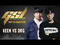 StarCraft 2 - KEEN vs DRG! - 2021 GSL S3: Qualifier