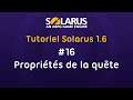 Tutoriel Solarus 1.6 [fr] - #16 : Propriétés de la quête