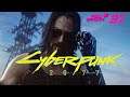 Cyberpunk 2077 (Full Stream #31)