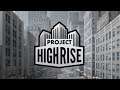 Dad on a Budget: Project Highrise Review