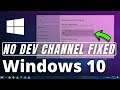 Dev Channel not Showing in Windows 10 | Windows 10 Dev Channel not Showing! (Fix 2021)
