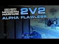 MODERN WARFARE 2v2 ALPHA FLAWLESS (10-0)