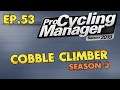 PCM 2019 Cobble Climber Classics Career Ep.53
