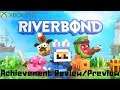 Riverbond (Xbox One) Achievement Review/Preview
