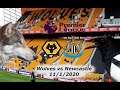 Wolves Vlog - Wolves vs. Newcastle - Premier League (11/1/20)