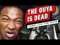 Etika Reacts to Ouya Is Dead, Long Live the… Oh Nevermind