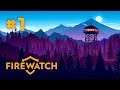 Firewatch - EP 1 - Messing with Teenagers in the Woods