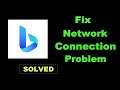 How To Fix Bing App Network & Internet Connection Error in Android & Ios