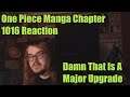 One Piece Manga Chapter 1016 Reaction Damn That Is A Major Upgrade