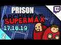 PRISON ARCHITECT | Stream - Supermax Only part 2 (17.10.19 Let's Play Prison Architect Gameplay)