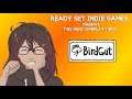 Ready Set Indie Game Presents: BirdGut (PC)