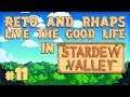 Reto & Rhaps Live The Good Life in Stardew Valley: Sans Sense - Episode 11