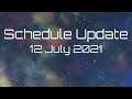 Schedule Update | 12 July 2021