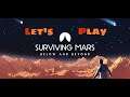 Surviving Mars: Below and Beyond pt.4