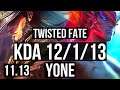 TWISTED FATE vs YONE (MID) | 12/1/13, 3.0M mastery, 1000+ games, Legendary | EUW Master | v11.13