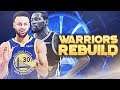 Breaking Up The Super Team...Whats Next? Golden State Warriors Rebuild | NBA 2K19