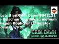 Lets Play Grim Dawn S04E121 - Bisschen Realtalk zu meinem neuen Kophörer [Ultimate/deutsch/PC]