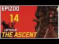 Let's Play The Ascent - Epizod 14