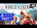 ONE PIECE WORLD SEEKER | Part 1 | PS5 Story Walkthrough | [4K, HDR]