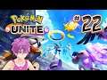 Pokemon Unite (With Friends & Viewers) - Part 22 [VTuber]