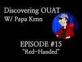 "Red-Handed" (Reaction/Review) - Discovering Once Upon A Time #15