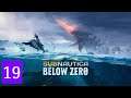 Subnautica: Below Zero - Outpost Zero (Part 19)