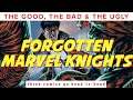Forgotten Marvel Knights Comics | The Good, The Bad & The Ugly