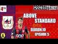 Above Standard - FM21 - RFC Liege - Season 10 Episode 5 - Nearly Games