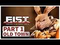F.I.S.T. FORGED IN SHADOW TORCH PS5 Gameplay Walkthrough - PART 1: OLD TOWN